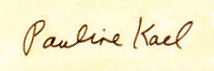 Pauline  Kael signature