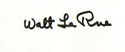 Walt  LaRue signature