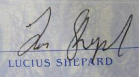 Lucius  Shepard signature